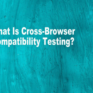 Cross-Browser Compatibility Checker Integration